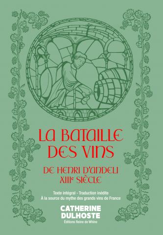 La Bataille des Vins de Henri d'Andeli, XIIIe siècle book cover